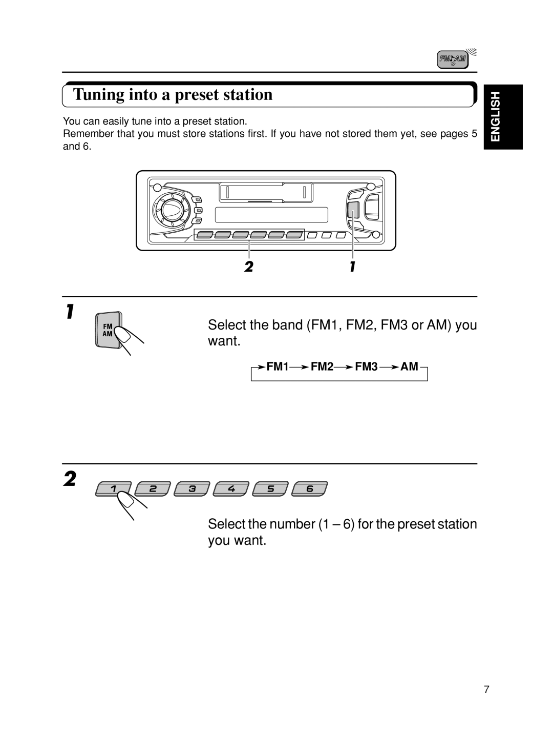 JVC KS-FX270 manual Tuning into a preset station, Select the band FM1, FM2, FM3 or AM you want 