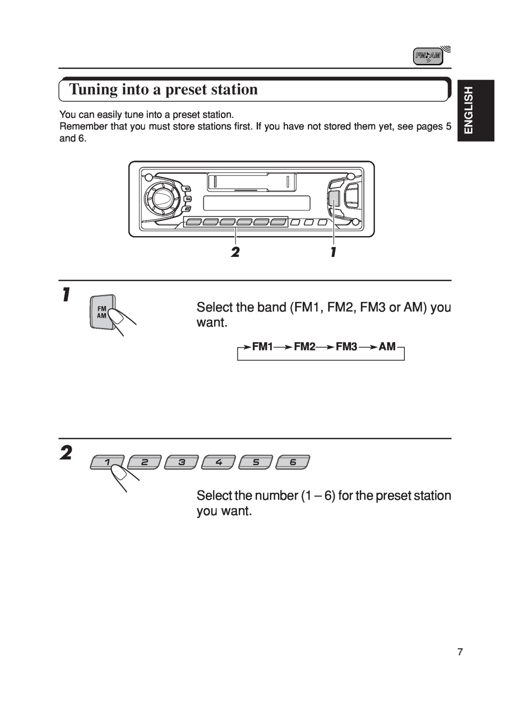 JVC KS-FX270 manual Tuning into a preset station, Select the band FM1, FM2, FM3 or AM you want, English, FM1FM2FM3 AM 
