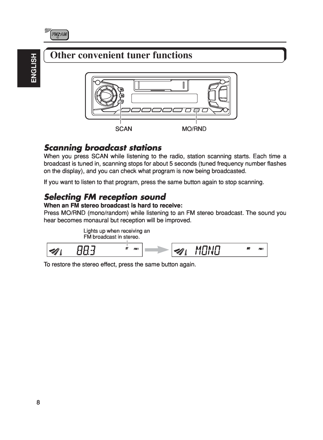JVC KS-FX270 manual Other convenient tuner functions, Scanning broadcast stations, Selecting FM reception sound, English 