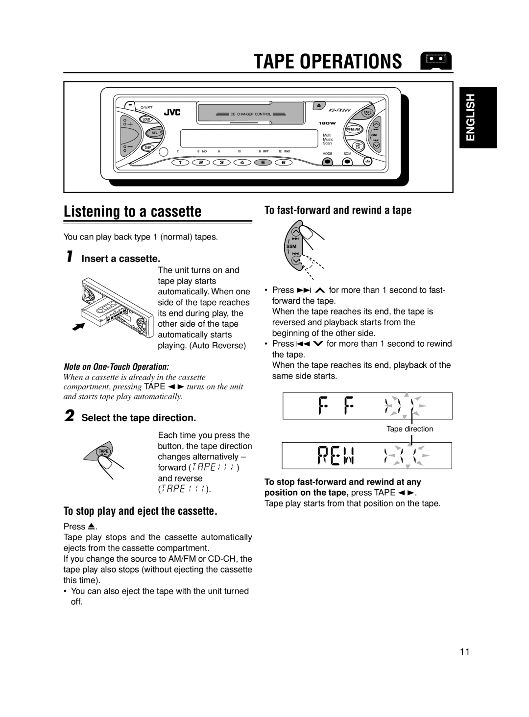 JVC KS-FX280 manual Tape Operations, Listening to a cassette, To stop play and eject the cassette, Insert a cassette 