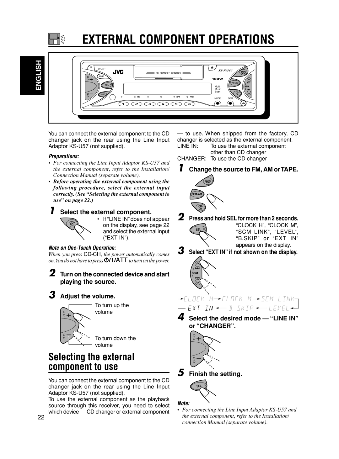 JVC KS-FX280 manual External Component Operations, Select the external component, Change the source to FM, AM orTAPE 