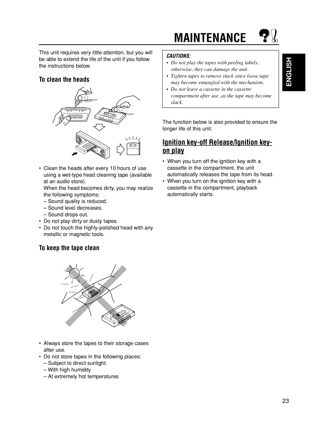 JVC KS-FX280 manual Maintenance, Ignition key-off Release/Ignition key- on play, To clean the heads, To keep the tape clean 