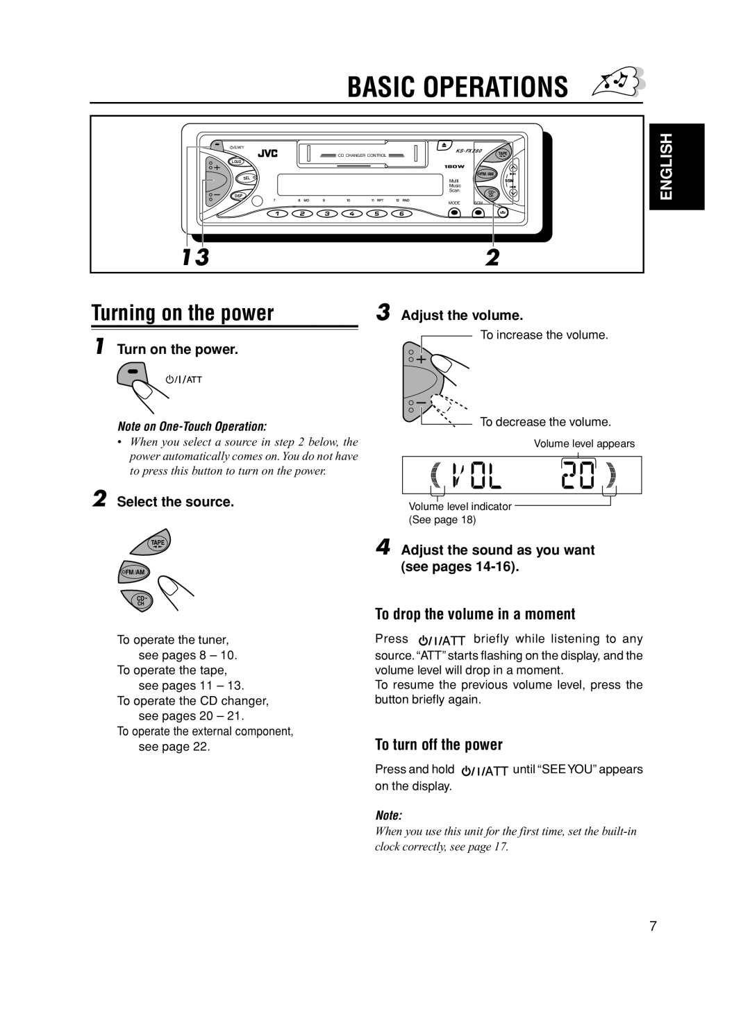 JVC KS-FX280 manual Turning on the power, To drop the volume in a moment, To turn off the power 