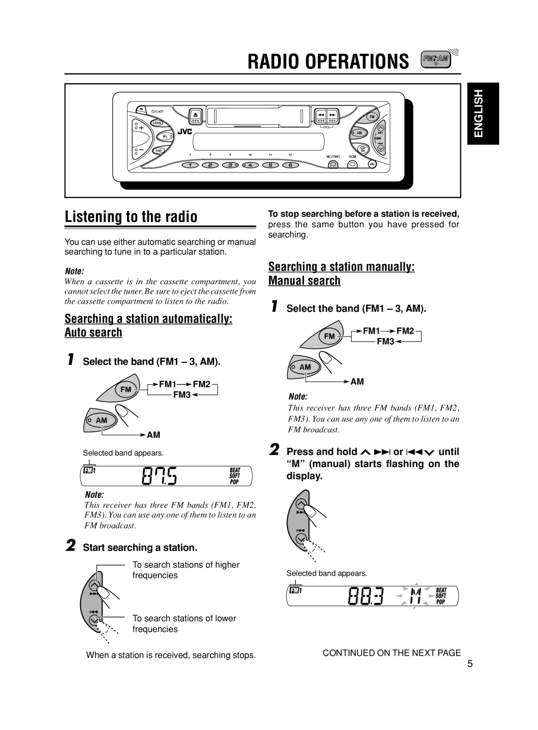 JVC KS-FX321 Radio Operations, Listening to the radio, Select the band FM1 3, AM, Start searching a station, FM1 FM2 FM3 