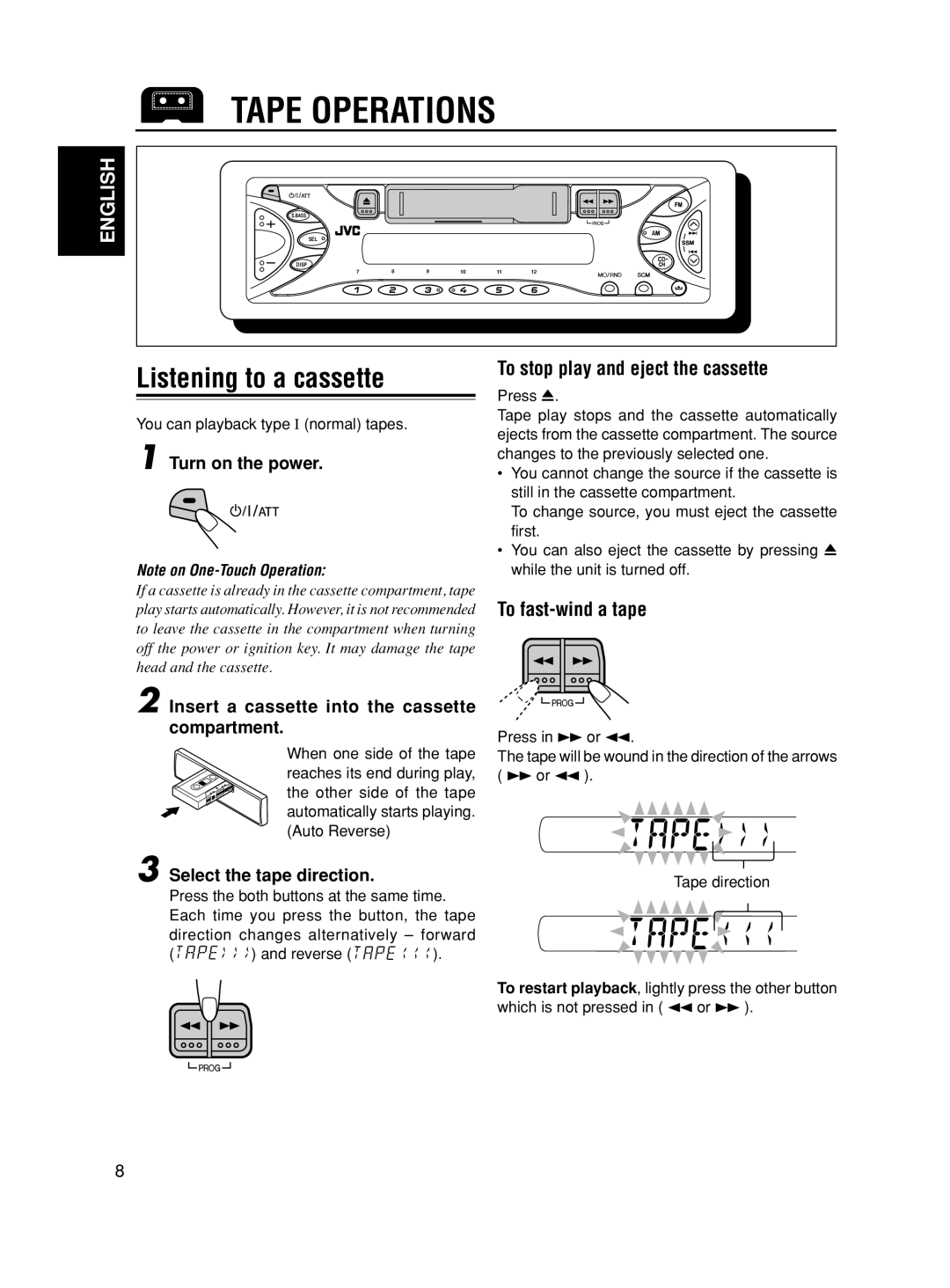 JVC KS-FX321 manual Tape Operations, Listening to a cassette, To stop play and eject the cassette, To fast-wind a tape 