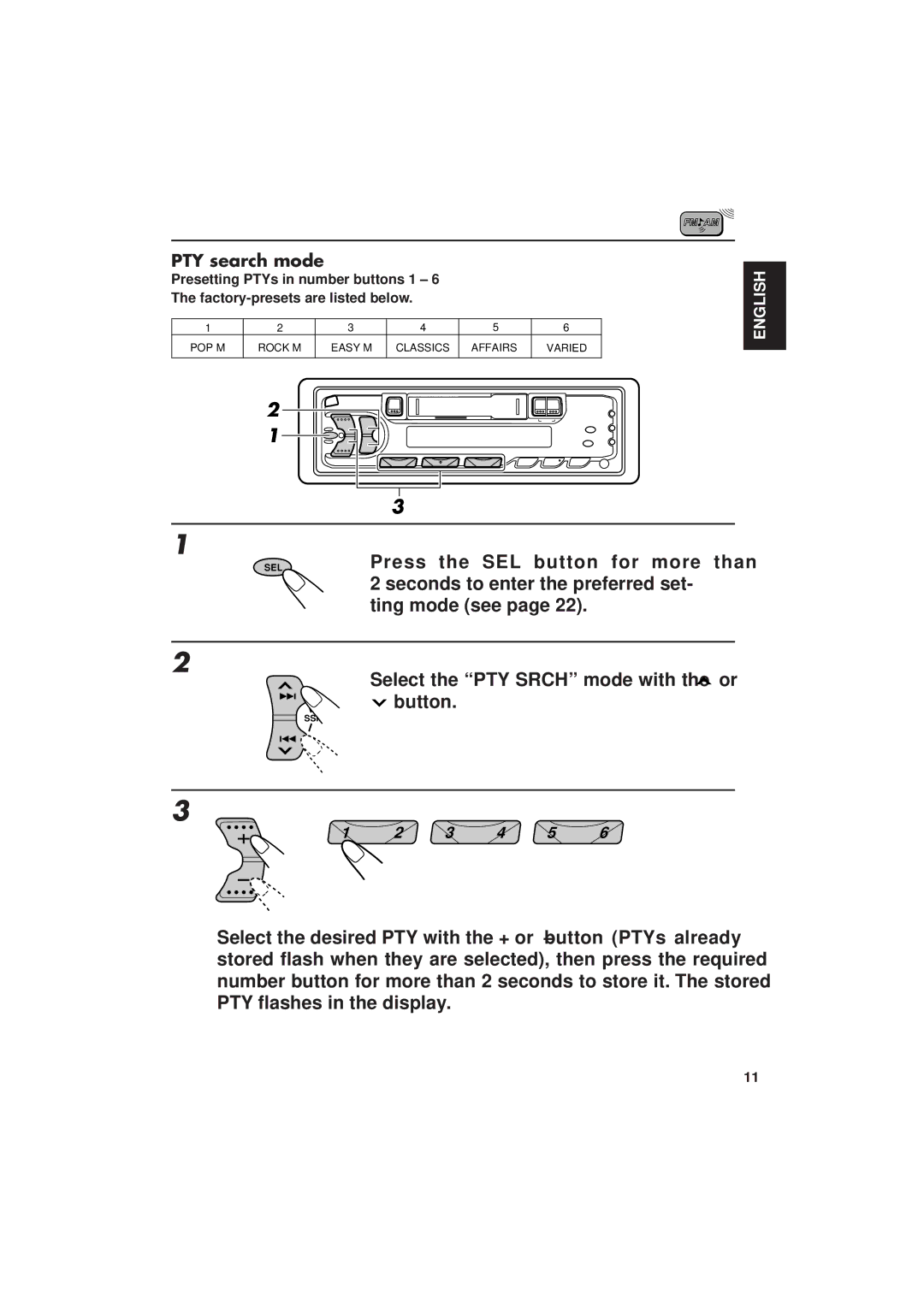 JVC KS-FX433R manual Press the SEL button for more than, Seconds to enter the preferred set, Ting mode see, PTY search mode 