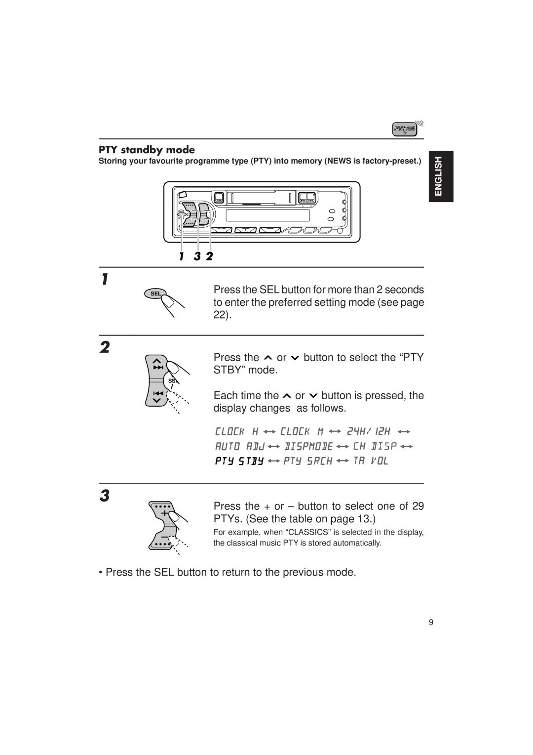 JVC KS-FX433R To enter the preferred setting mode see, Press the or Button to select the PTY Stby mode, PTY standby mode 