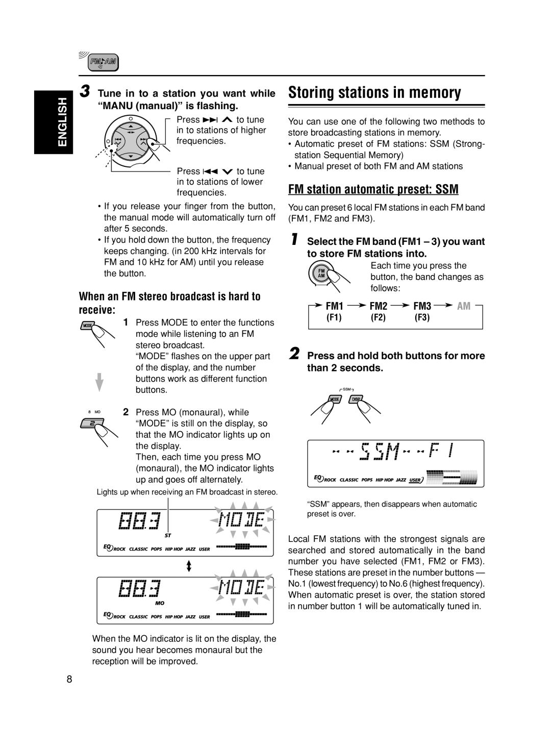 JVC KS-FX490 Storing stations in memory, FM station automatic preset SSM, When an FM stereo broadcast is hard to receive 