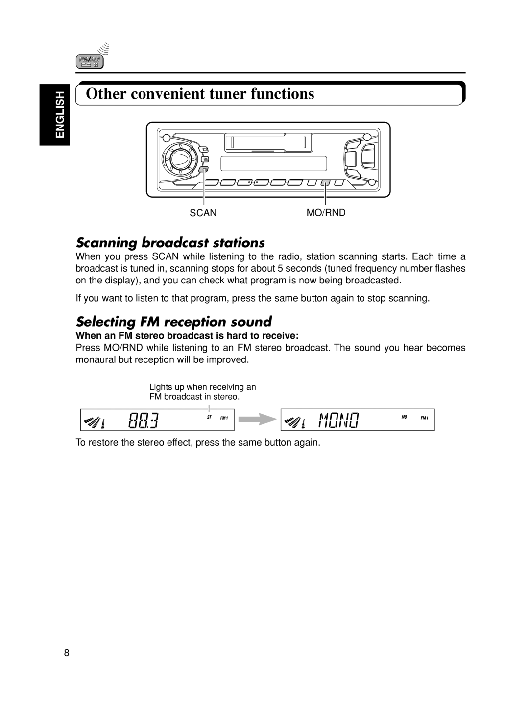 JVC KS-FX7 manual Other convenient tuner functions, Scanning broadcast stations, Selecting FM reception sound 