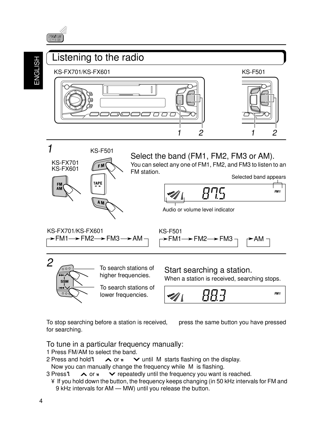 JVC KS-FX701 manual Radio Operations, Listening to the radio, Select the band FM1, FM2, FM3 or AM 