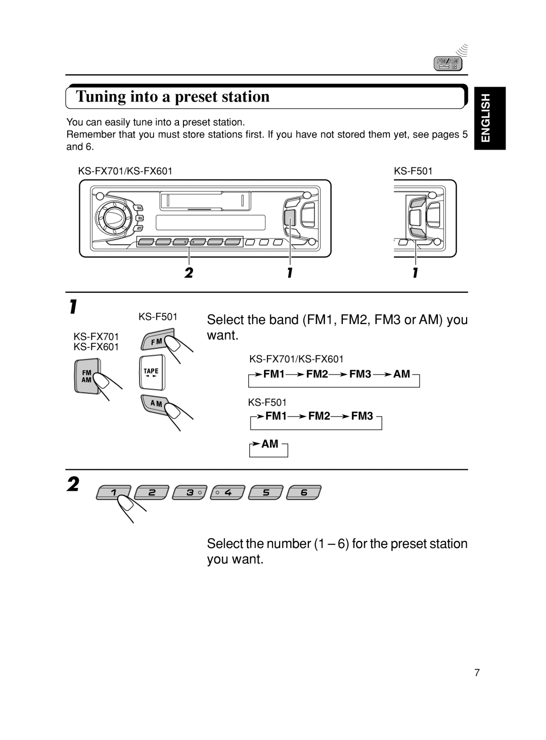 JVC KS-FX701 manual Tuning into a preset station, 211, Select the band FM1, FM2, FM3 or AM you, Want 