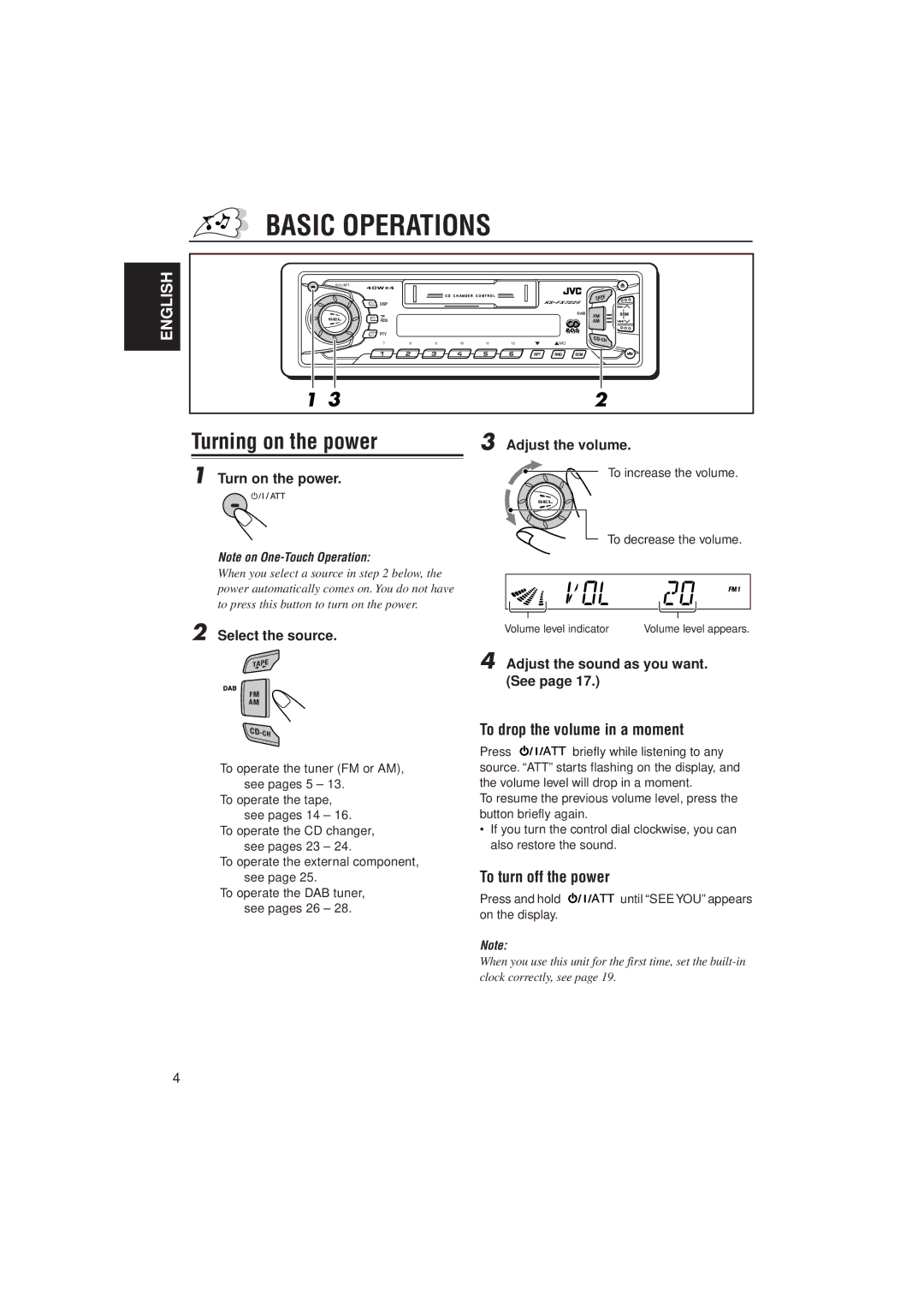 JVC KS-FX722R Basic Operations, To drop the volume in a moment, To turn off the power, Adjust the sound as you want. See 