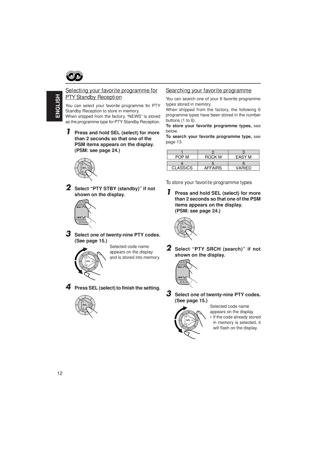 JVC KS-FX725R, KS-F525 manual Searching your favorite programme, Selecting your favorite programme for PTY Standby Reception 