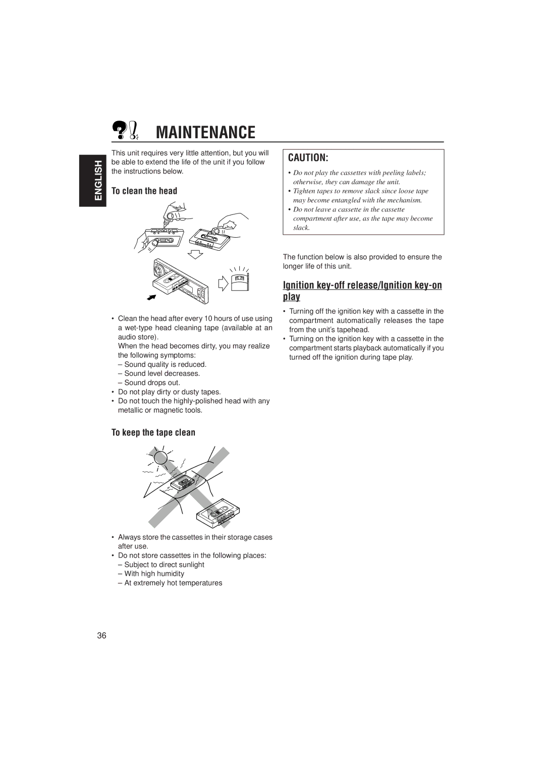 JVC KS-FX725R manual Maintenance, Ignition key-off release/Ignition key-on play, To clean the head, To keep the tape clean 