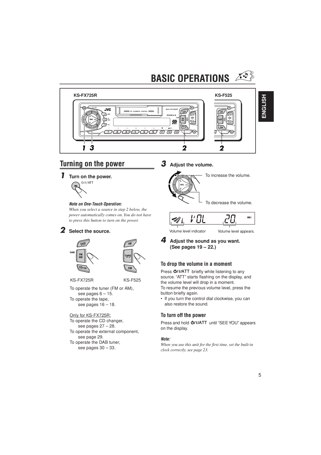 JVC KS-F525, KS-FX725R manual Basic Operations, Turning on the power, To drop the volume in a moment, To turn off the power 