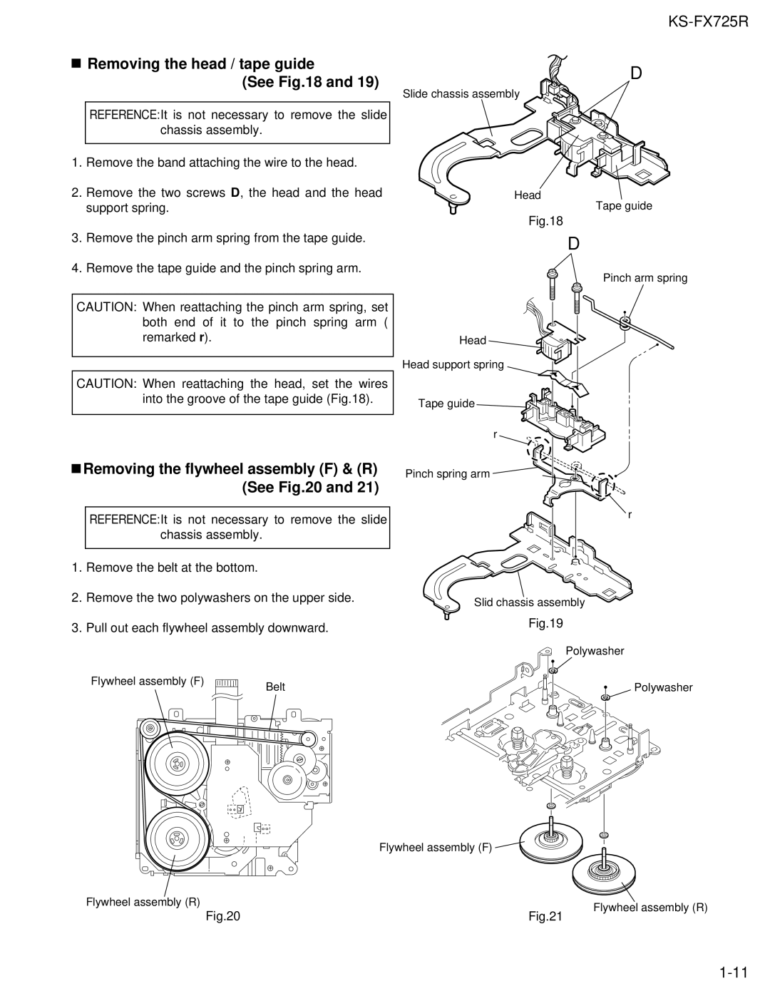 JVC KS-FX725R service manual Removing the head / tape guide See, Removing the flywheel assembly F & R See 