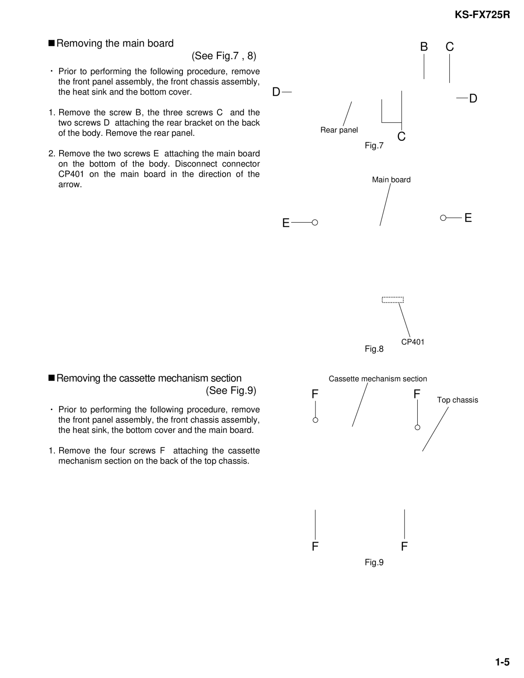 JVC KS-FX725R service manual Removing the main board See, Removing the cassette mechanism section See 