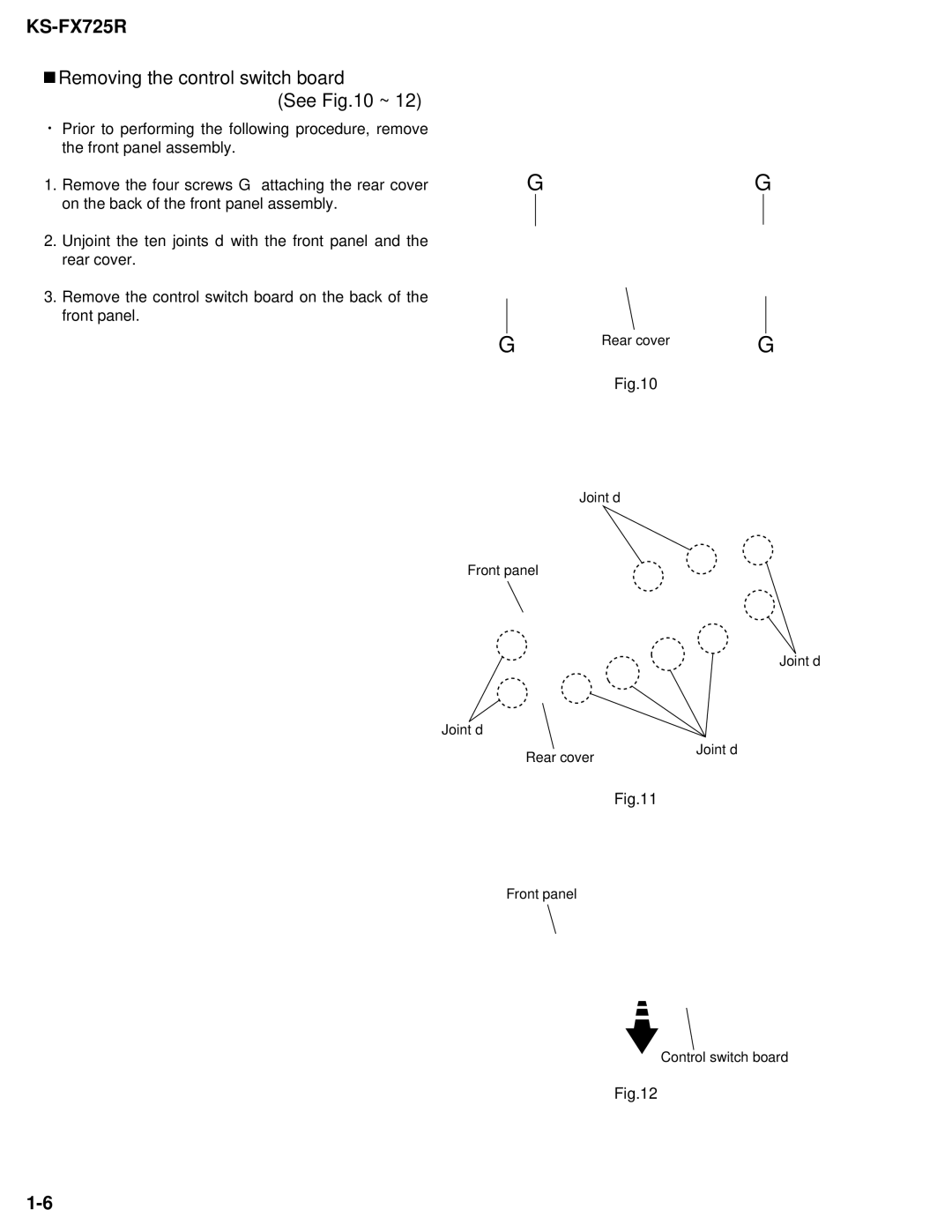 JVC KS-FX725R service manual Removing the control switch board See ~ 