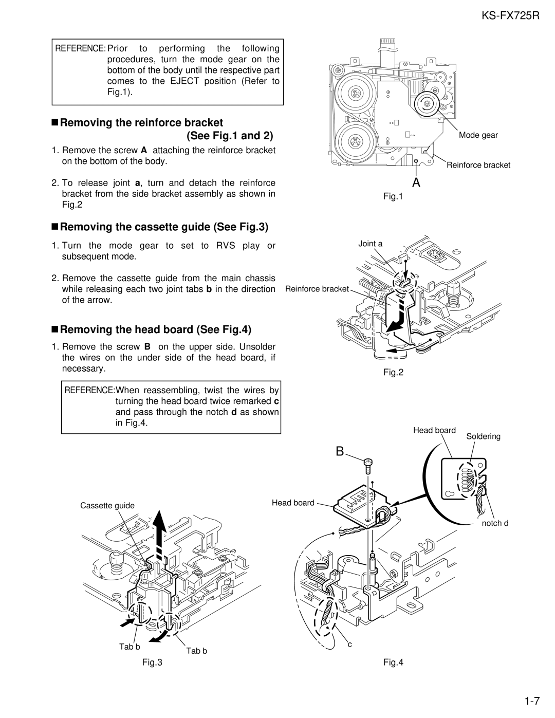 JVC KS-FX725R Removing the reinforce bracket See, Removing the cassette guide See, Removing the head board See 