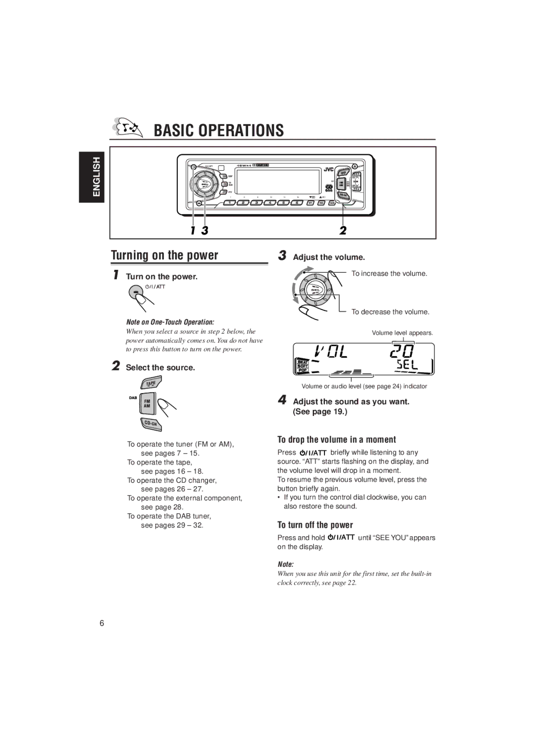 JVC KS-FX822R manual Basic Operations, Turning on the power, To drop the volume in a moment, To turn off the power 