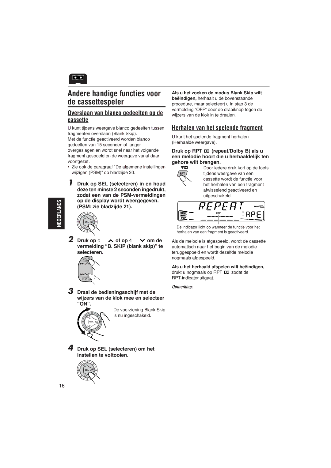 JVC KS-FX832R manual Overslaan van blanco gedeelten op de cassette, Herhalen van het spelende fragment 