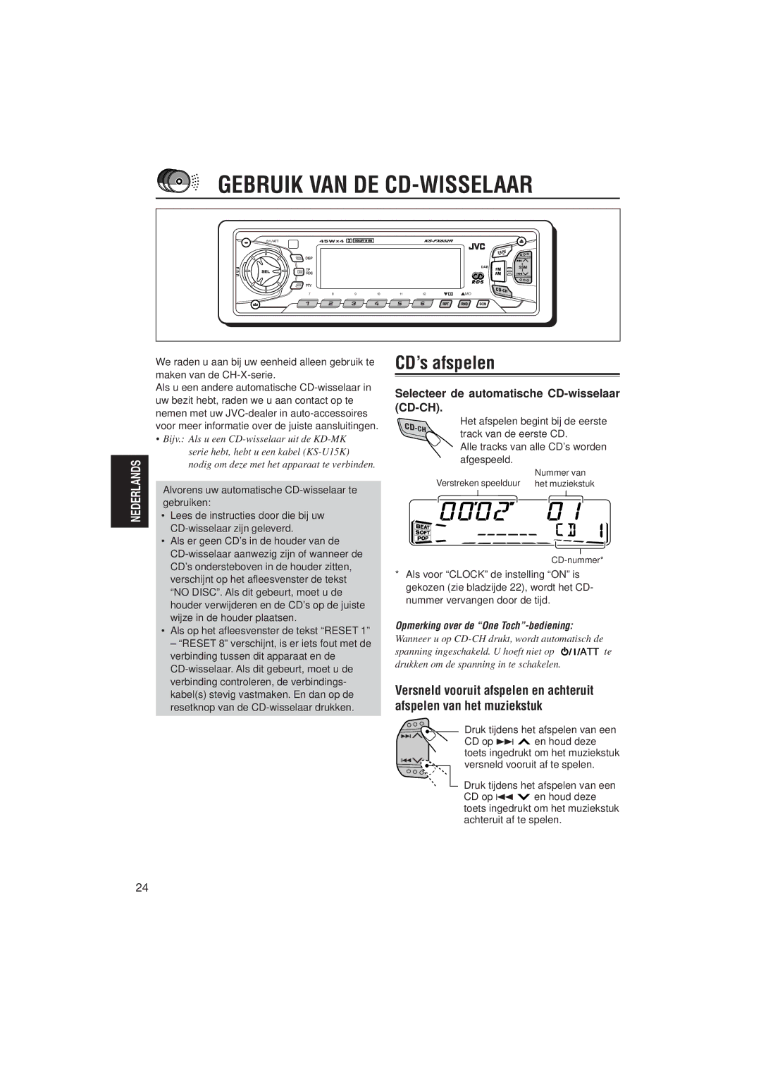 JVC KS-FX832R manual Gebruik VAN DE CD-WISSELAAR, CD’s afspelen, Selecteer de automatische CD-wisselaar CD-CH 