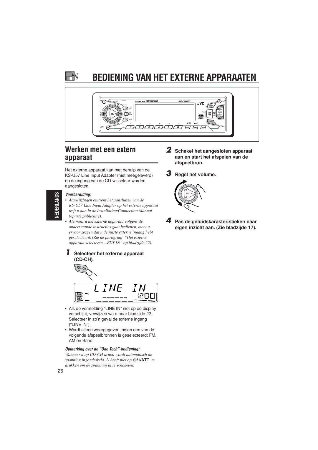 JVC KS-FX832R manual Bediening VAN HET Externe Apparaaten, Werken met een extern apparaat 