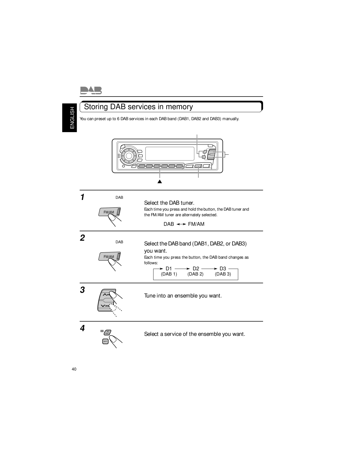 JVC KS-FX850R Storing DAB services in memory, Tune into an ensemble you want, Select a service of the ensemble you want 