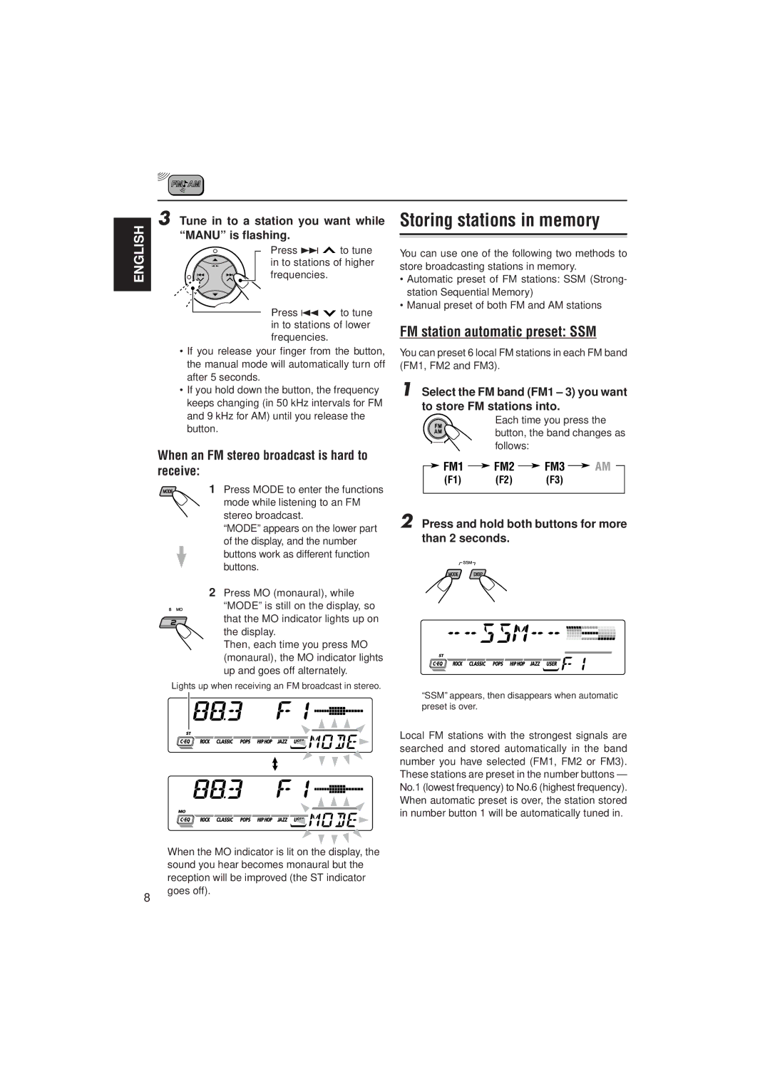 JVC KS-FX911 Storing stations in memory, FM station automatic preset SSM, When an FM stereo broadcast is hard to receive 