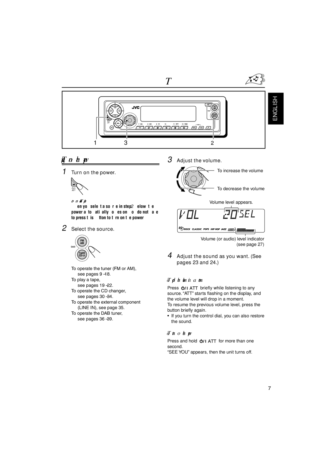 JVC KS-FX942R manual Basic Operations, Turning on the power, To drop the volume in a moment, To turn off the power 