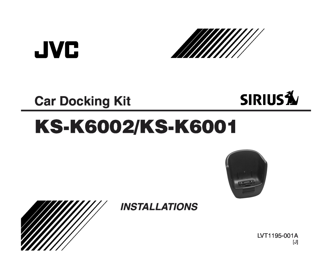 JVC manual KS-K6002/KS-K6001, Car Docking Kit, Installations, LVT1195-001A 