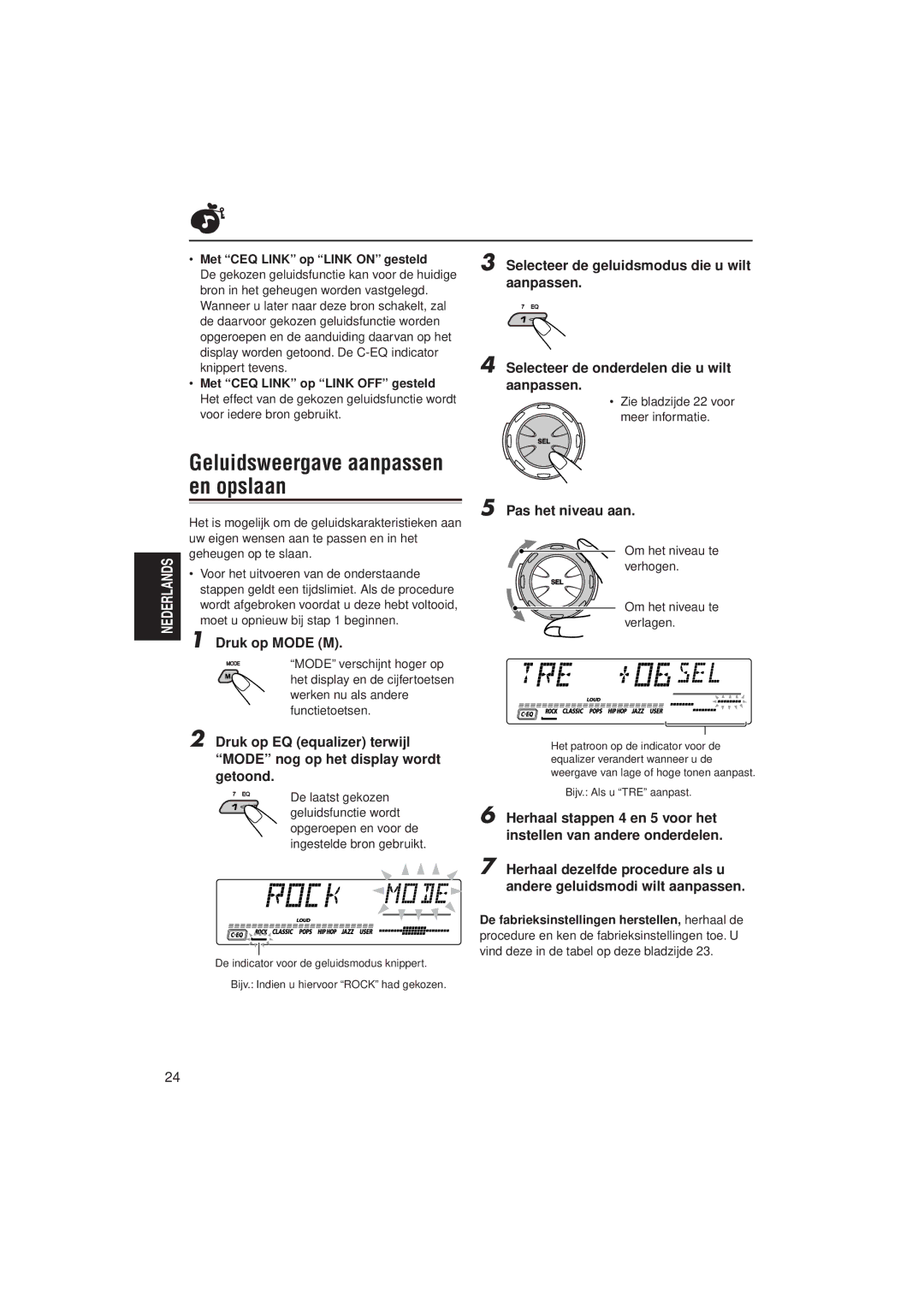 JVC KS-LH4R manual Geluidsweergave aanpassen en opslaan, Met CEQ Link op Link on gesteld, Met CEQ Link op Link OFF gesteld 