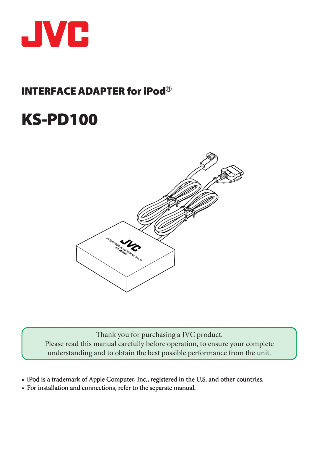 JVC KS-PD100 manual INTERFACE ADAPTER for iPodR, Thank you for purchasing a JVC product 