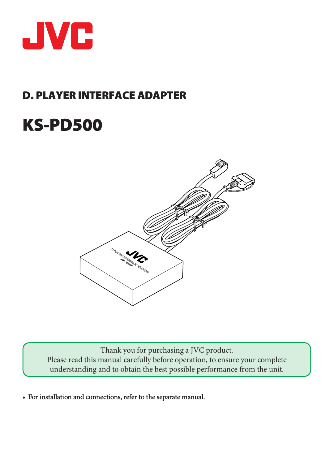 JVC KS-PD100 manual KS-PD500, D. Player Interface Adapter, Thank you for purchasing a JVC product 
