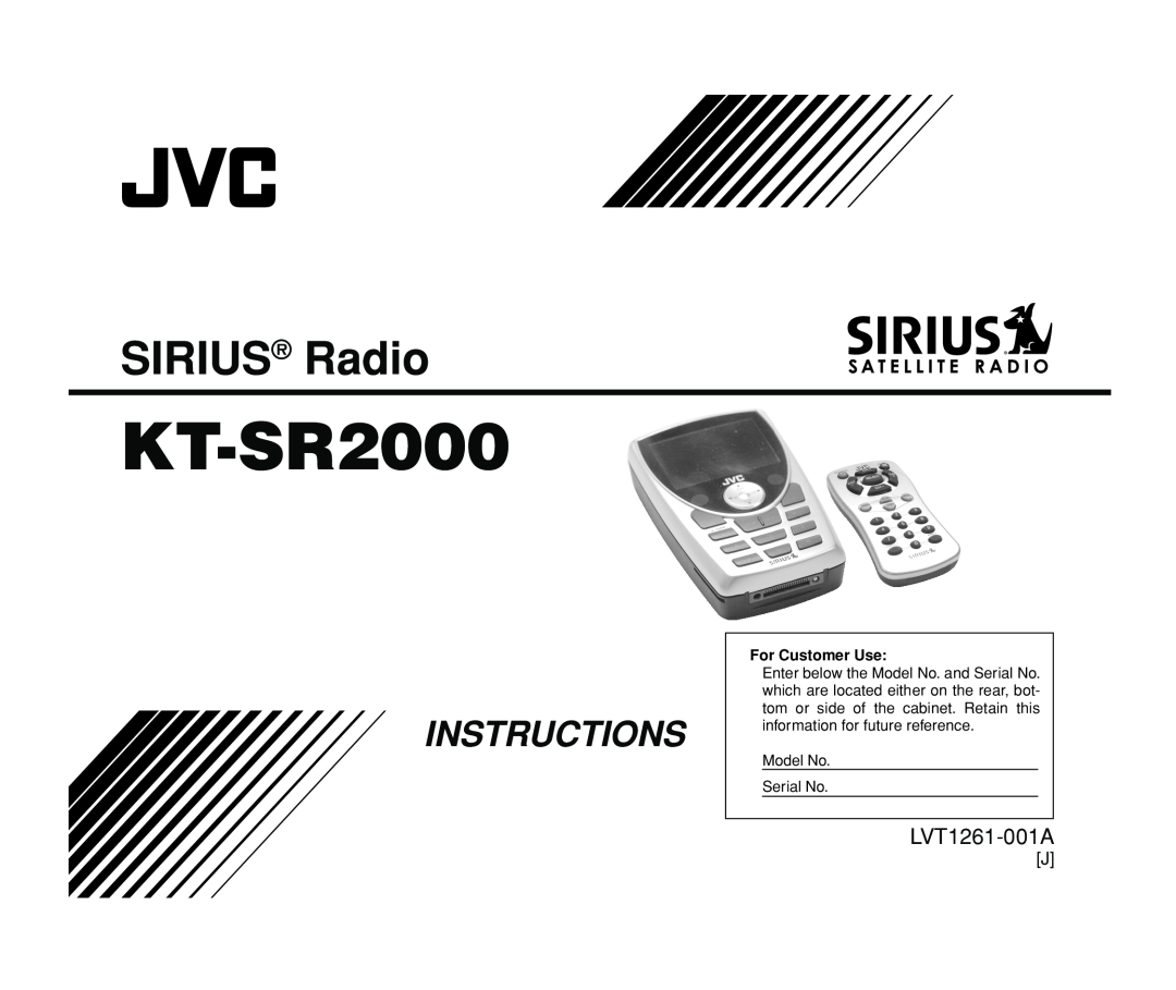 JVC KT-SR2000 manual SIRIUS Radio, Instructions, LVT1261-001A, For Customer Use, Model No Serial No 
