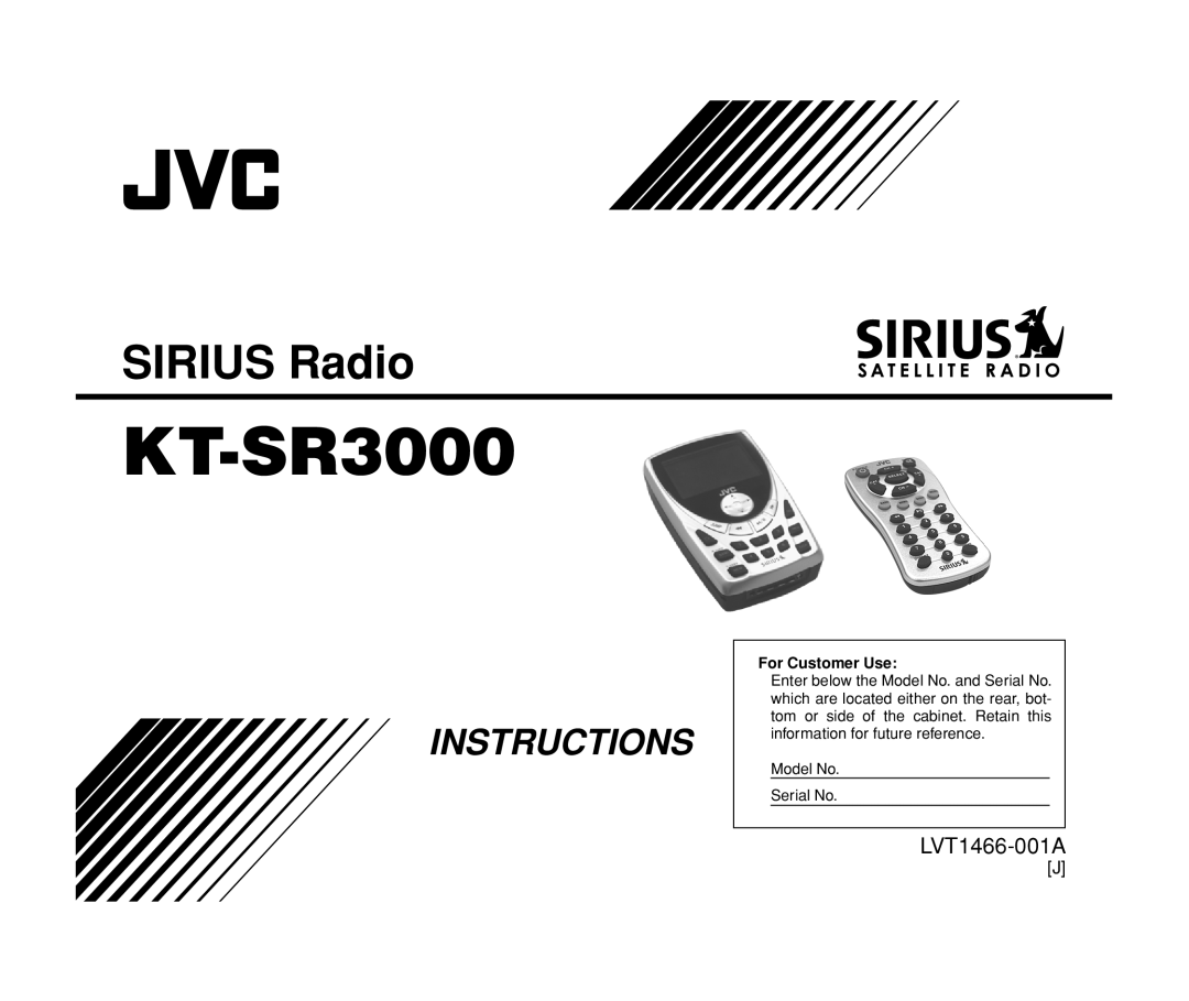 JVC KT-SR3000 manual SIRIUS Radio, Instructions, LVT1466-001A, For Customer Use, Model No Serial No 
