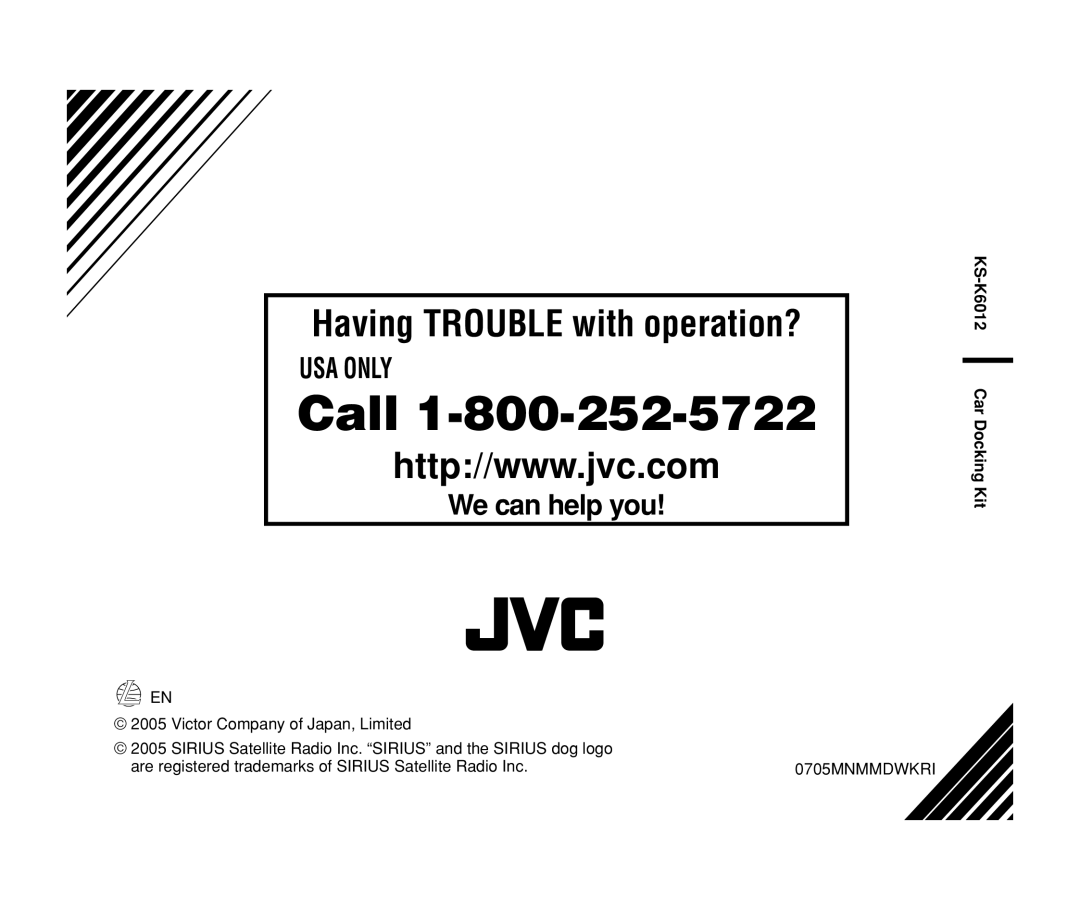 JVC KT-SR3000 Call, Having TROUBLE with operation?, Usa Only, We can help you, KS-K6012 Car Docking Kit, 0705MNMMDWKRI 