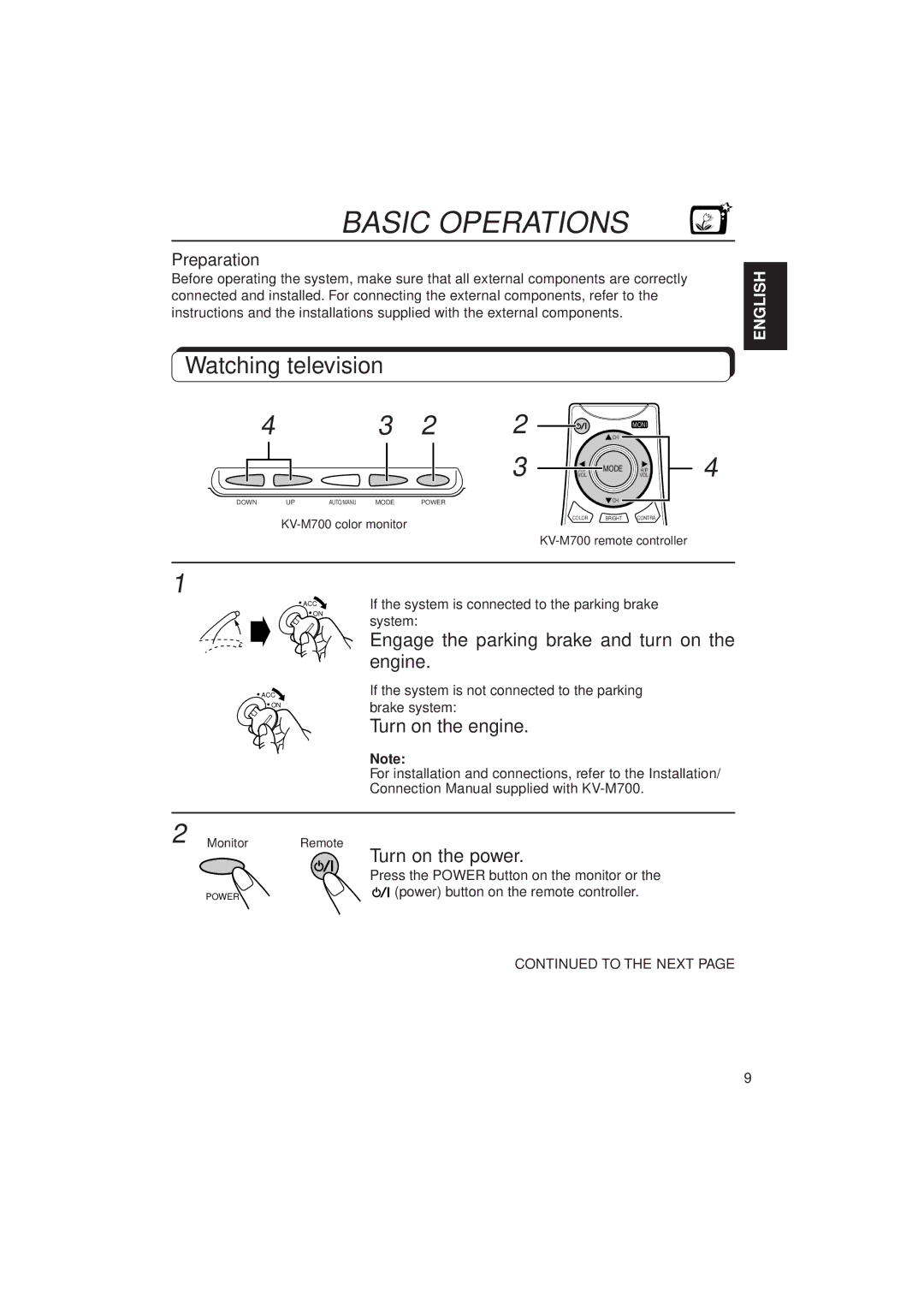 JVC KV-C10 Basic Operations, Watching television, Engage the parking brake and turn on the engine, Turn on the engine 