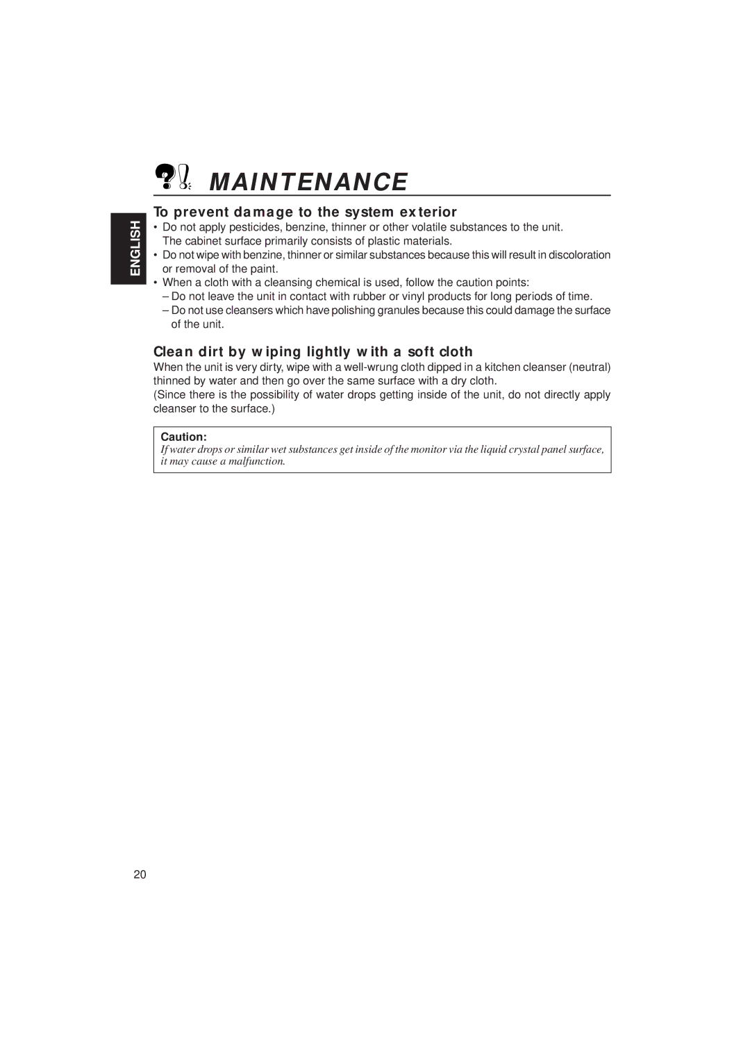 JVC KV-C10 manual Maintenance, To prevent damage to the system exterior, Clean dirt by wiping lightly with a soft cloth 