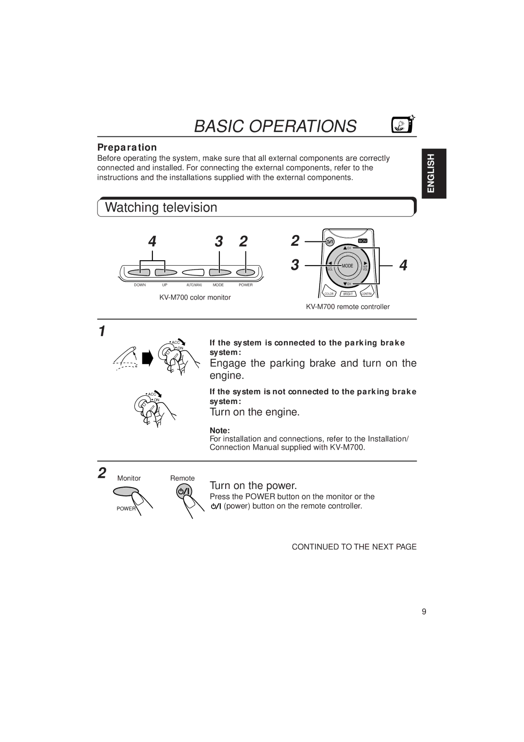 JVC KV-C10 Basic Operations, Watching television, Engage the parking brake and turn on the engine, Turn on the engine 