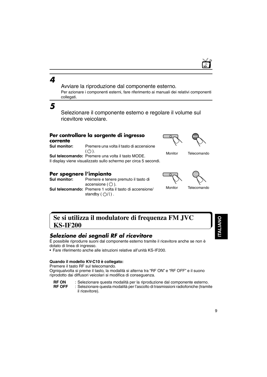 JVC KV-MH6500 manual Se si utilizza il modulatore di frequenza FM JVC KS-IF200, Selezione dei segnali RF al ricevitore 