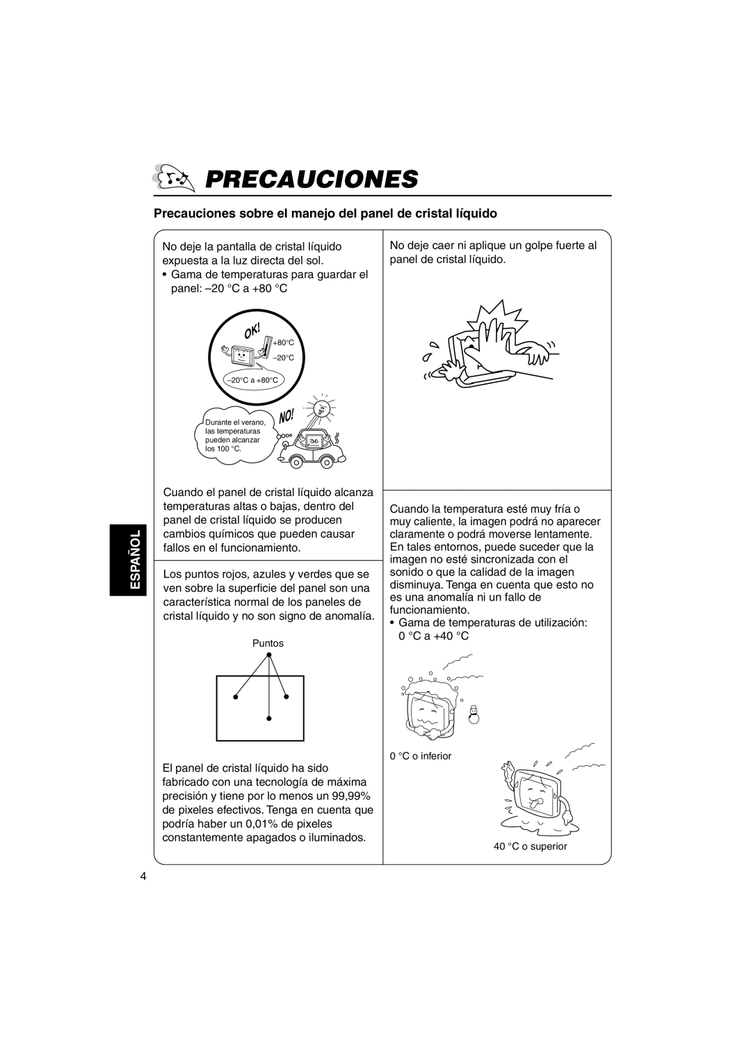 JVC KV-MH6500 manual Precauciones, Gama de temperaturas para guardar el panel -20 C a +80 C 