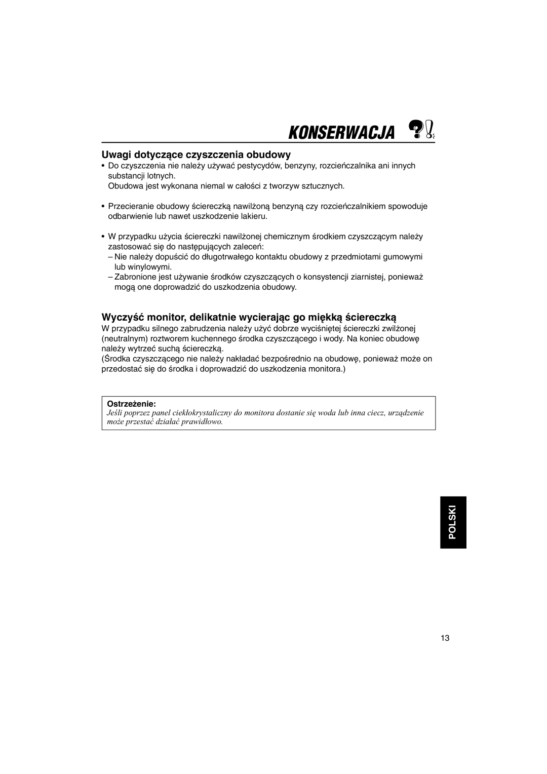JVC KV-MH6500 manual Konserwacja, Uwagi dotyczàce czyszczenia obudowy, Ostrze˝enie, Polski 