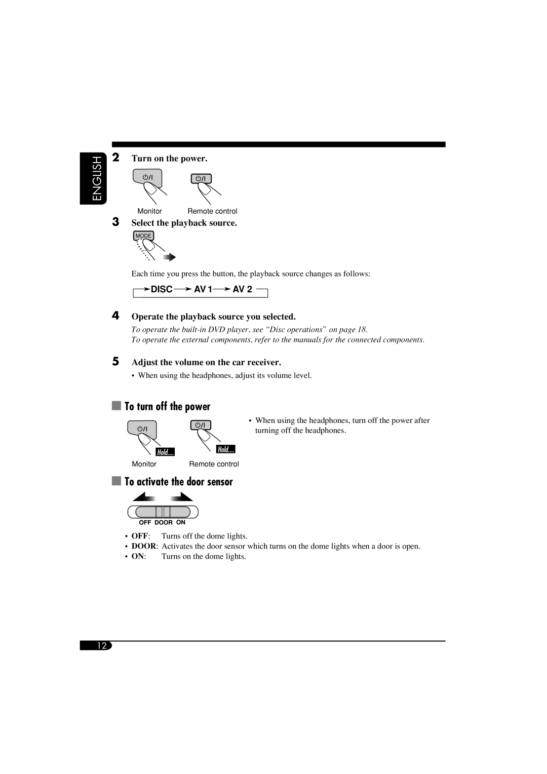 JVC KV-MRD900 manual To turn off the power 