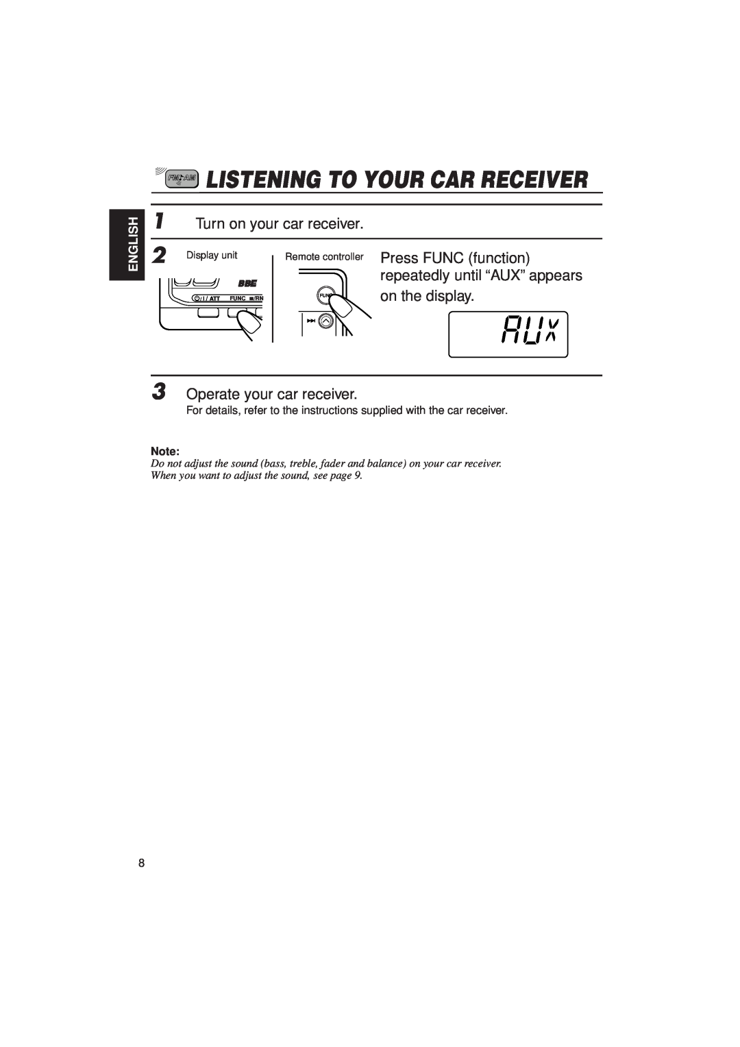 JVC KV-RA2 Listening To Your Car Receiver, Turn on your car receiver, Operate your car receiver, English, Display unit 