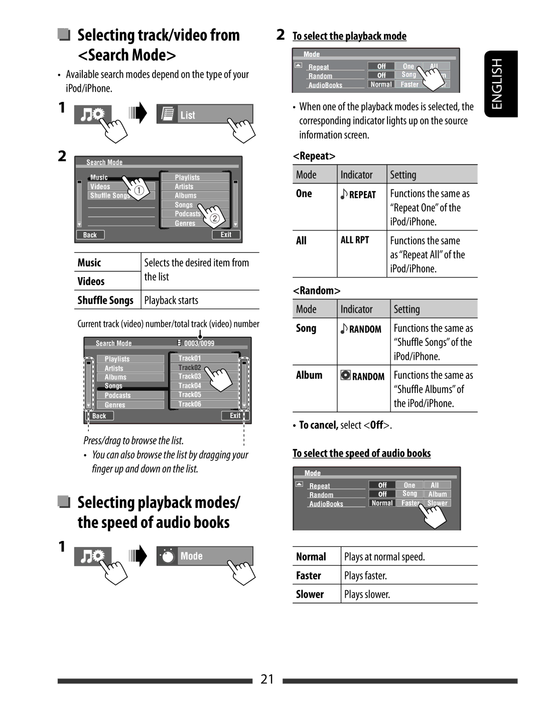 JVC KW-AVX830 To select the playback mode, One, All, Song, Album, To cancel, select Off To select the speed of audio books 