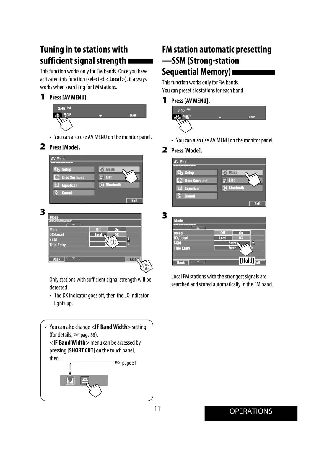 JVC KW-AVX900 manual 11OPERATIONS, Tuning in to stations with sufficient signal strength, Press Mode, Then 