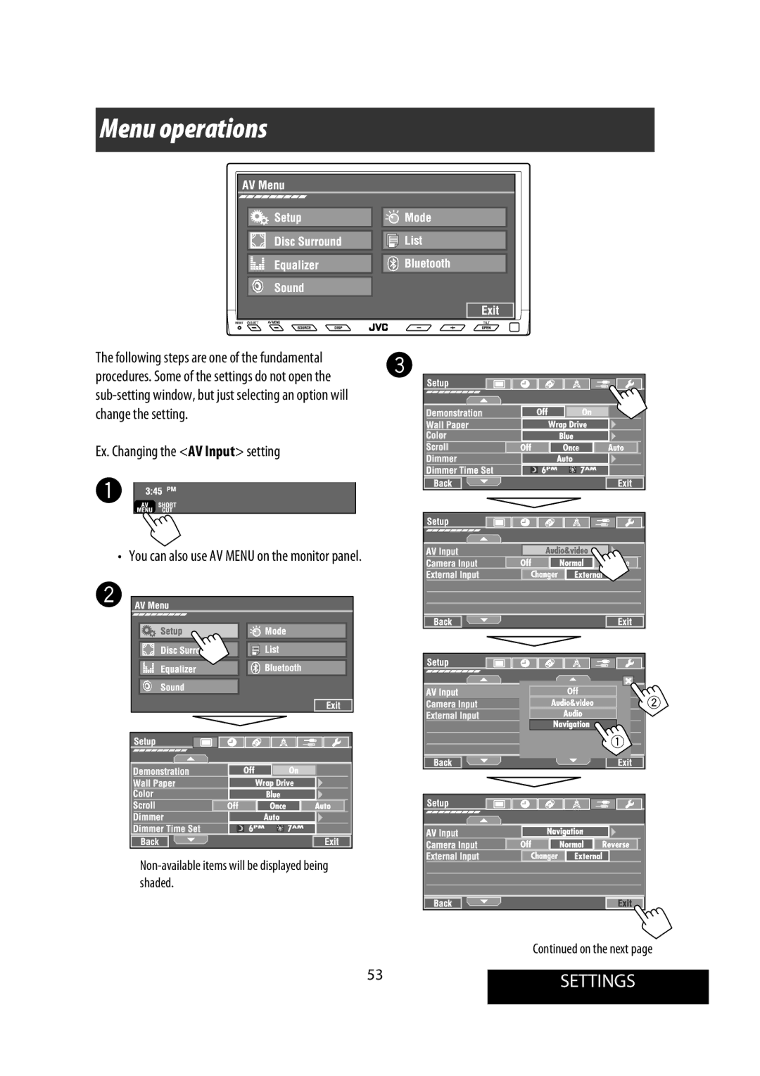 JVC KW-AVX900 manual Menu operations, 53SETTINGS, Change the setting Ex. Changing the AV Input setting 