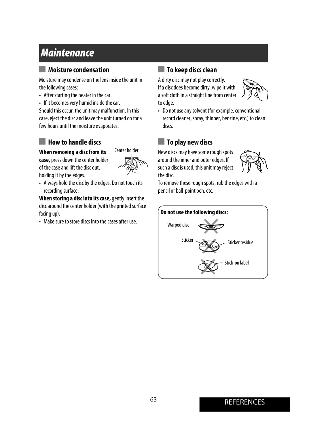 JVC KW-AVX900 manual Maintenance, Moisture condensation, To keep discs clean, How to handle discs, To play new discs 