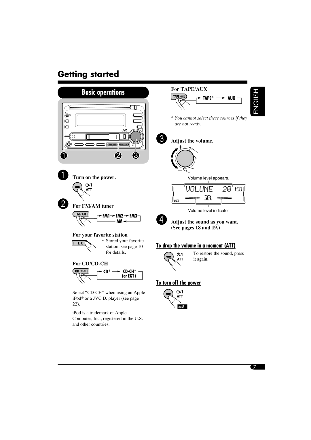 JVC W-XC406, KW-XC405 manual Getting started, To drop the volume in a moment ATT, To turn off the power 